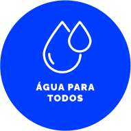 Botão com fundo azul escuro, contém um ícone de duas gotas. Texto: Água para Todos