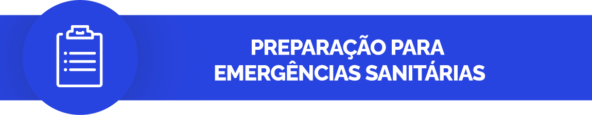 Fundo azul. Ícone de uma prancheta. Texto: Preparação para emergências sanitárias.