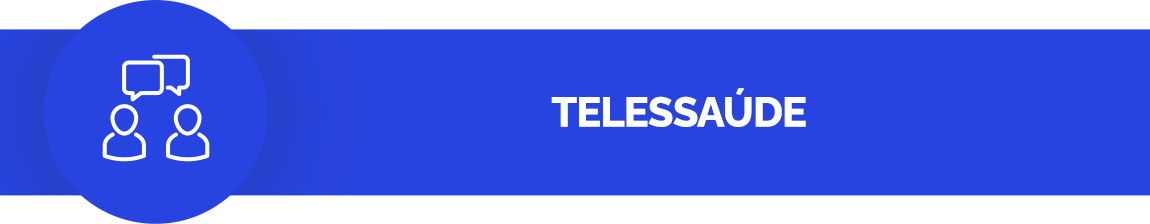 Fundo azul. Ícone de duas pessoas conversando. Texto: Telessaúde
