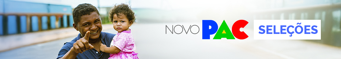 Novo PAC Seleções