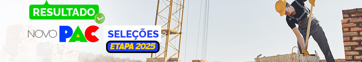 Banner Resultado Novo Pac seleções Etapa 2025
