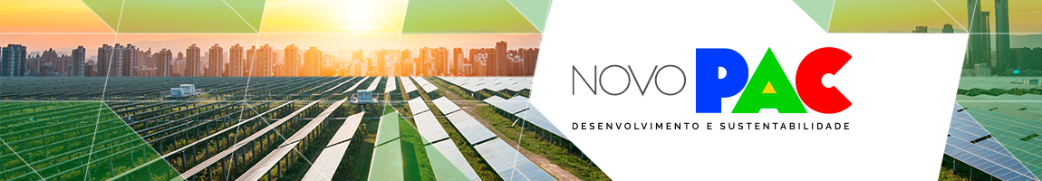 Campo com várias placas solares e prédios ao fundo. Texto: Novo Pac. Desenvolvimento e sustentabilidade