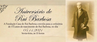 FCRB comemora 172 anos de Rui Barbosa e o dia da Cultura