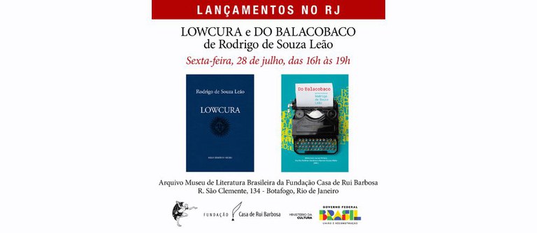 Lançamento - Lowcura e Do Balacobaco de Rodrigo de Souza Leão.jpg