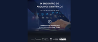 Prorrogação do prazo de submissão de trabalhos ao IX Encontro de Arquivos Científicos
