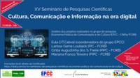 Xv Seminário de Pesquisas Científicas - Cultura, Comunicação e Informação na era digital