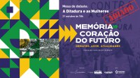 Atenção! Mesa de Debate: 'A Ditadura e as Mulheres' adiada.