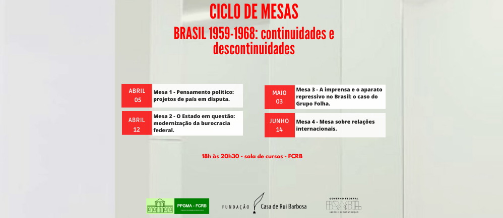 Ciclo de Mesas Brasil 1959-1968: continuidades e descontinuidades