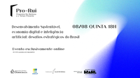 Pro-Rui - Desenvolvimento Sustentável, Economia Digital e IA: Desafios Estratégicos do Brasil