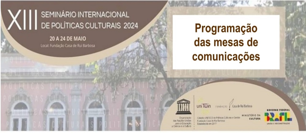 FCRB disponibiliza programação das mesas do XIII Seminário Internacional de Políticas Culturais