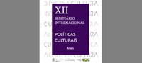 FCRB lança a obra Anais do XXII Seminário Internacional de Políticas Culturais