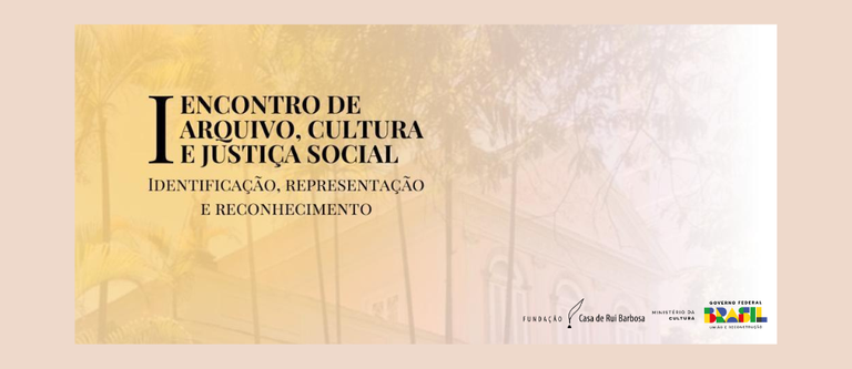 I Encontro de Arquivo, Cultura e Justiça Social.png