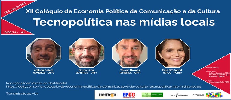 XII Colóquio de Economia Política da Comunicação e da Cultura - Tecnopolítica nas mídias locais
