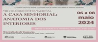 VIII Colóquio Internacional A Casa Senhorial acontece nos dias 6 a 8 de maio de 2024 na Universidade de Vassouras
