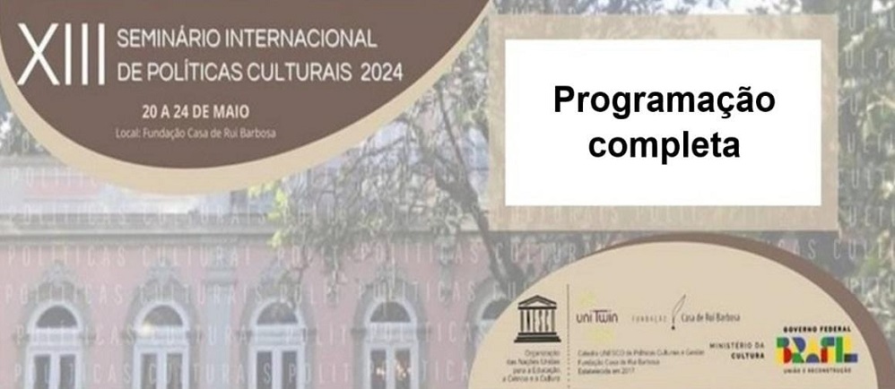 XIII Seminário Internacional de Políticas Culturais disponibiliza programação