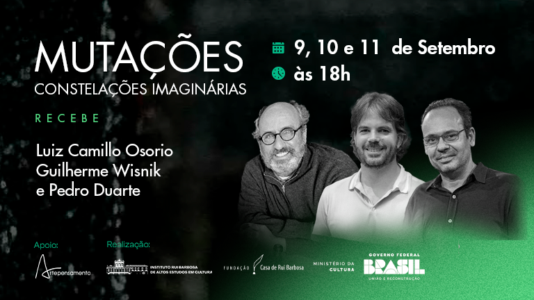 Arte, filosofia e história dão o tom no na segunda semana de setembro do ciclo Mutações - Constelações do Imaginário