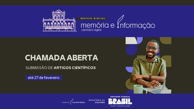 Fundação Casa de Rui Barbosa abre chamada para submissão de artigos para a revista Memória e Informação