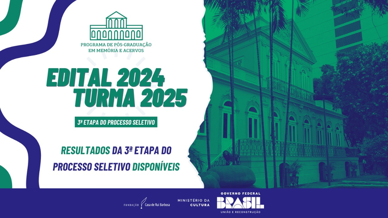 Fundação Casa de Rui Barbosa divulga o resultado da terceira etapa do Mestrado Profissional em Memória e Acervos