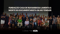 Fundação Casa de Rui Barbosa lamenta a morte do documentarista Silvio Tendler