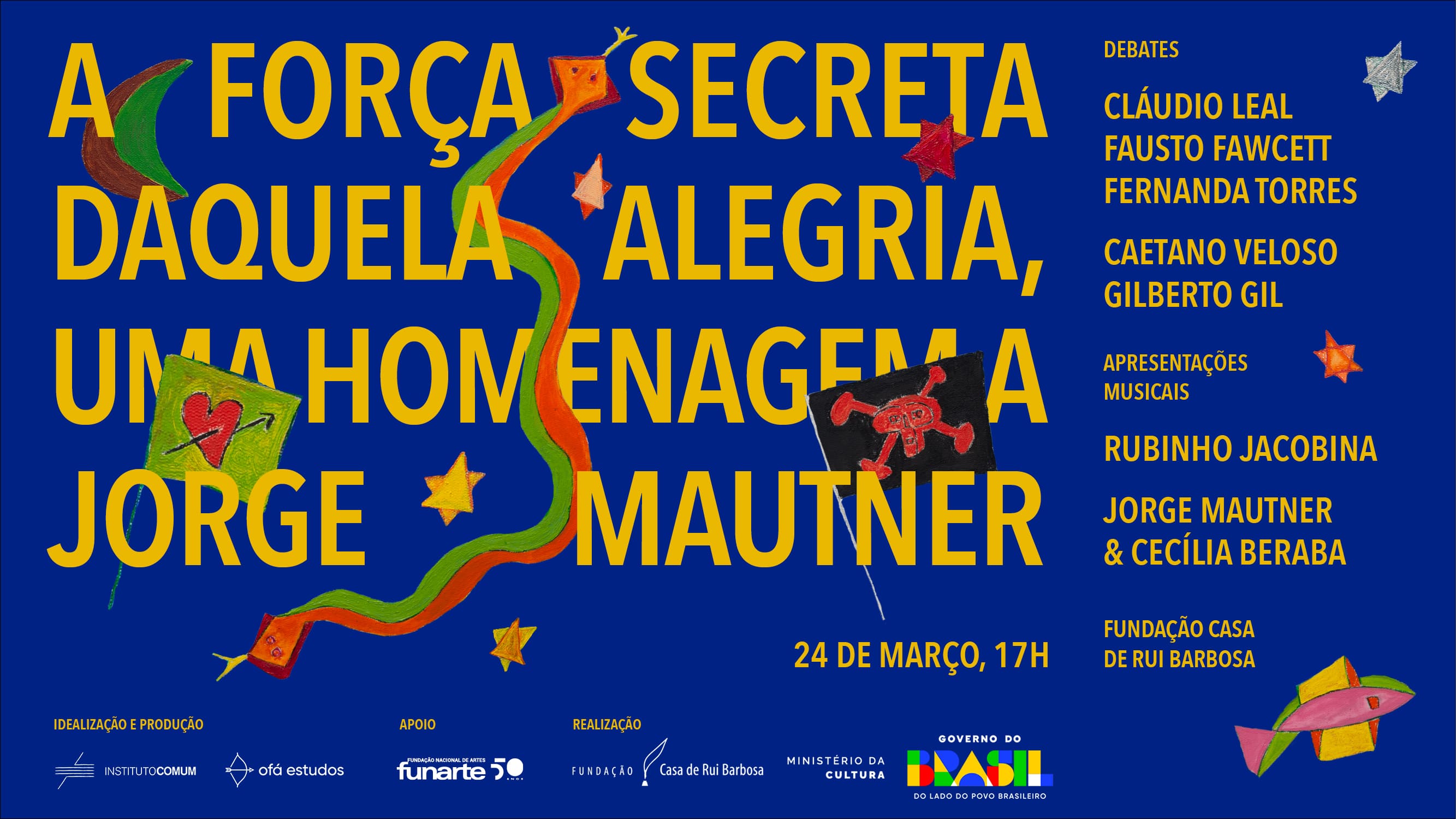 Entre os convidados estão Caetano Veloso, Gilberto Gil, Fernanda Torres, Fausto Fawcett e Cláudio Leal