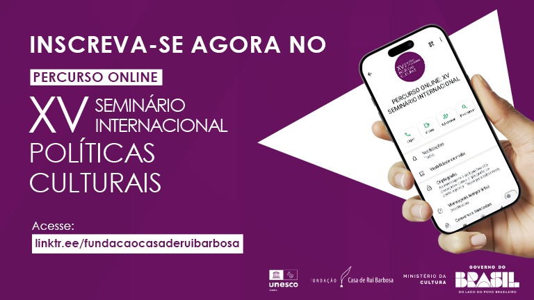 Fundação Casa de Rui Barbosa abre inscrições para o percurso online do XV Seminário Internacional de Políticas Culturais