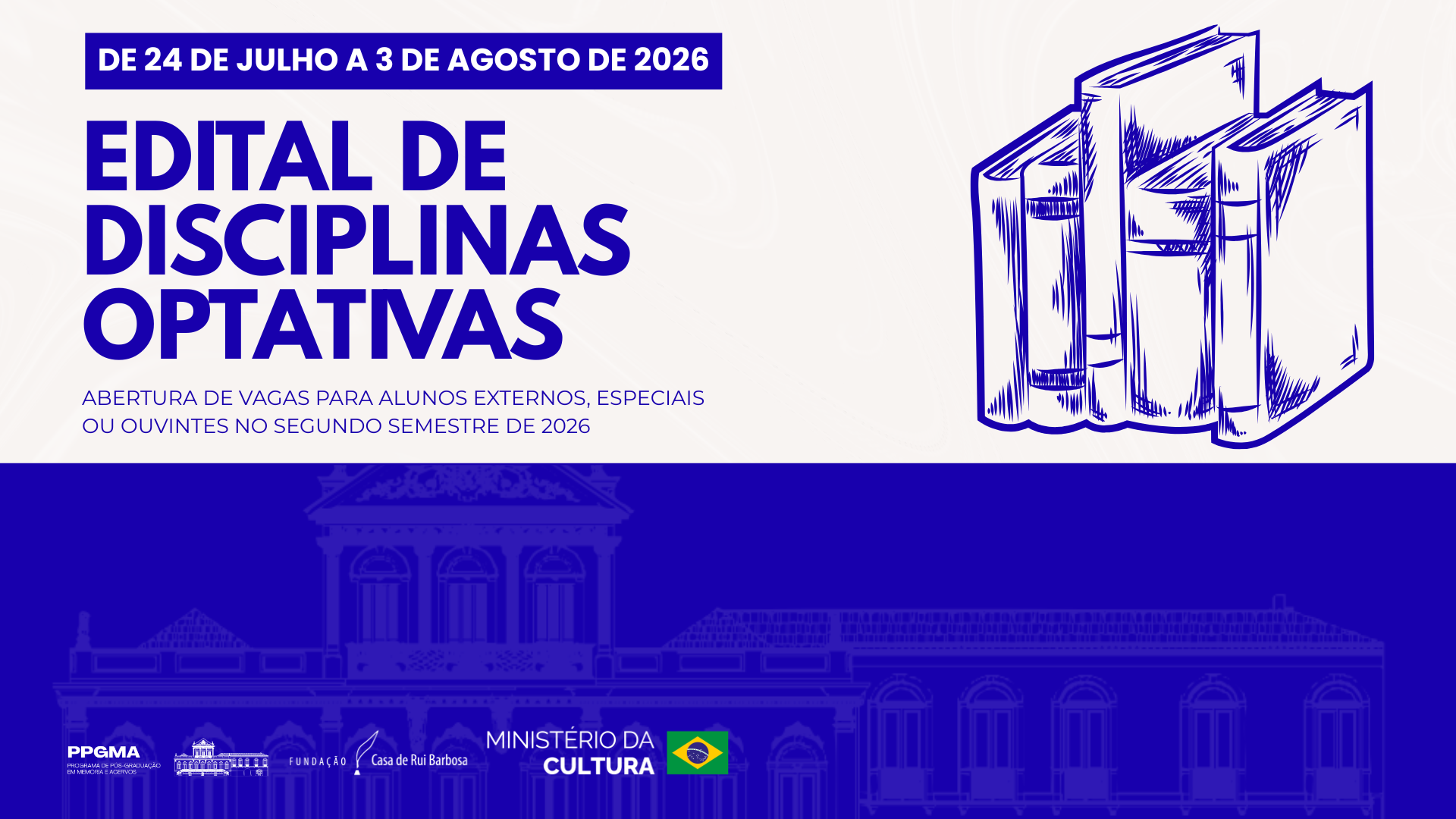 O PPGMA/FCRB divulga informações sobre as inscrições nas disciplinas optativas para o 2º Semestre de 2026 para as modalidades de Aluno Externo, Especial e Ouvinte no Mestrado Profissional em Memória e Acervos.