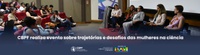 CBPF realiza evento sobre trajetórias e desafios das mulheres na ciência