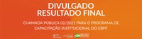 Divulgado resultado final do Edital 02/2021 PCI-CBPF