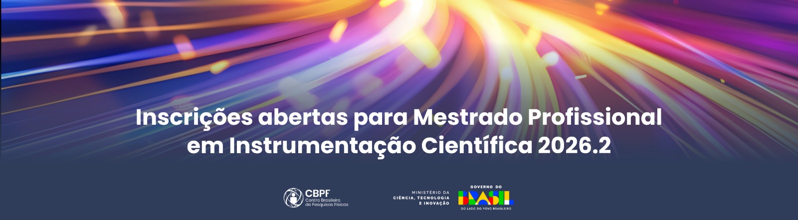 Inscrições abertas para Mestrado Profissional em Instrumentação Científica 2026.2
