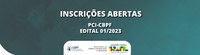 Inscrições abertas para o Edital PCI/CBPF 01/2023
