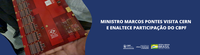 Ministro Marcos Pontes visita CERN e enaltece participação do CBPF