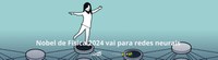 Nobel de Física 2024 vai para redes neurais