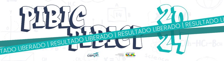 PIBICT/CBPF divulga resultado da chamada 2024.1