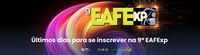 Últimos dias para se inscrever na 9ª EAFExp