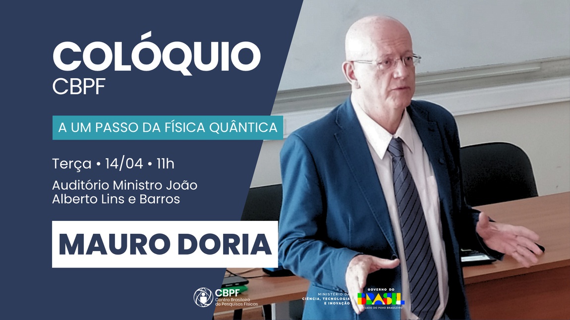 Colóquios CBPF recebe Mauro Doria (UFRJ)