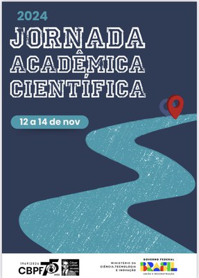 Cartaz Jornada Acadêmica Científica do CBPF 2024jpg