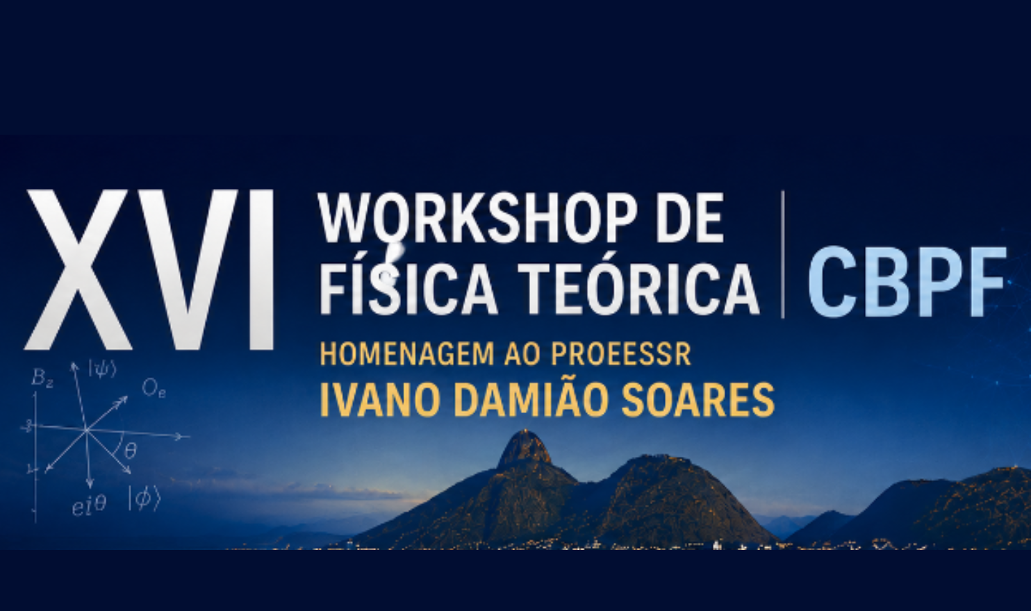 XVI Workshop de Física Teórica do CBPF