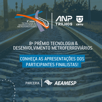 Conheça as apresentações dos artigos finalistas do 8º Prêmio Tecnologia & Desenvolvimento Metroferroviários