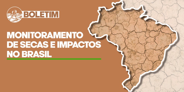 Boletín de Cemaden sobre monitoreo de sequías e impactos en Brasil
