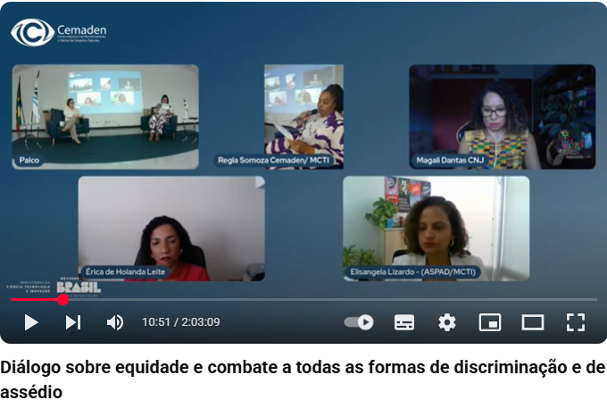 Painelistas da roda de conversa Diálogo “Equidade e combate a todas formas de discriminação e assédio”, no Cemaden com transmissão on-line.