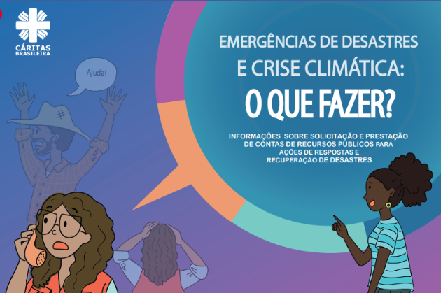 Cartilha "Emergências Climáticas..." orienta cidadãos e gestores públicos sobre o Sistema Nacional de Proteção e Defesa Civil e seus mecanismos de resposta e recuperação diante de um desastre