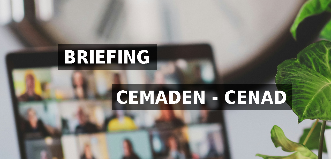 01/08/2026 - Briefing CEMADEN - CENAD