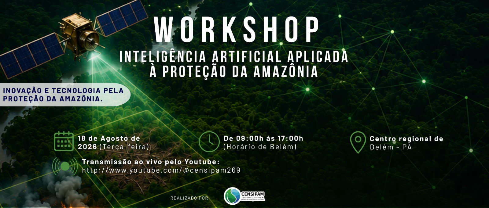 WORKSHOP INTELIGÊNCIA ARTIFICIAL APLICADA À PROTEÇÃO DA AMAZÔNIA