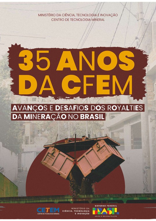 CFEM 35 anos: Avanços e Desafios dos Royalties da Mineração no Brasil