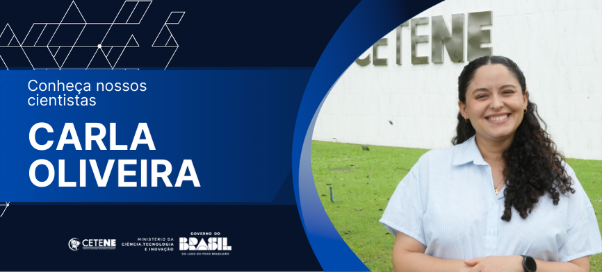 Conheça nossos novos cientistas: Carla Oliveira