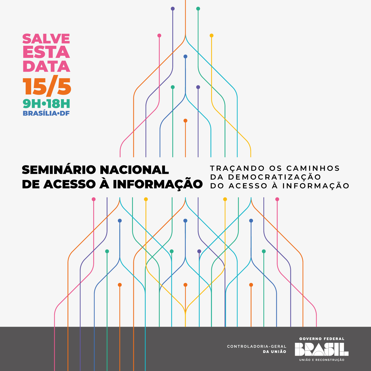Seminário Nacional de Acesso à Informação: Traçando os caminhos da democratização do acesso à informação