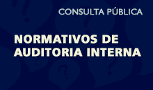 Consulta Pública - Normativos de Auditoria Interna
