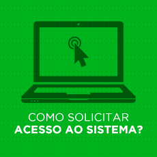 Como Solicitar Acesso ao Sistema?