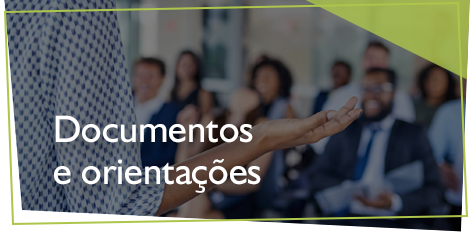 Documentos e orientações