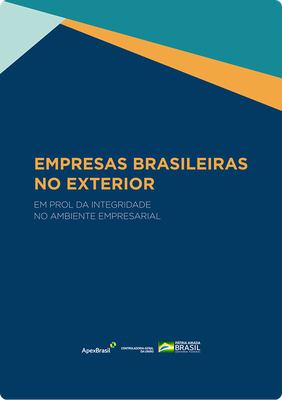 Capa - Empresas Brasileiras no Exterior em prol da integridade no ambiente empresarial (2019) 1.png
